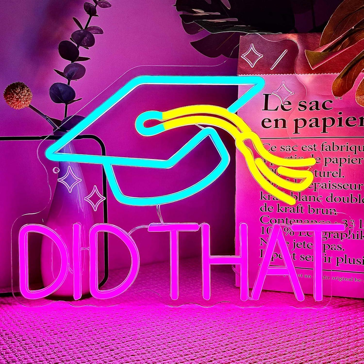 Did That Graduation Neon Sign  - Neon Sign Party 评论和价格